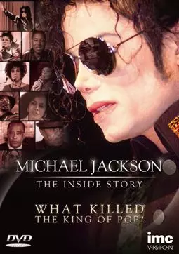 Michael Jackson: The Inside Story - What Killed the King of Pop? - постер