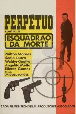 Perpétuo Contra o Esquadrão da Morte - постер