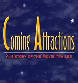Coming Attractions: The History of the Movie Trailer - постер