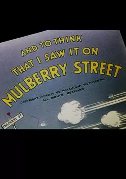 And to Think That I Saw It on Mulberry Street - постер