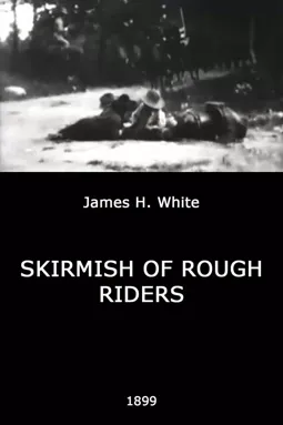 Skirmish of Rough Riders - постер