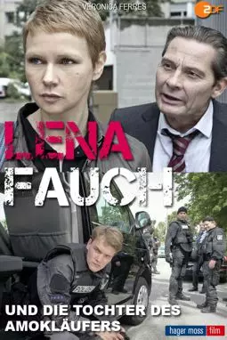 Lena Fauch und die Tochter des Amokläufers - постер