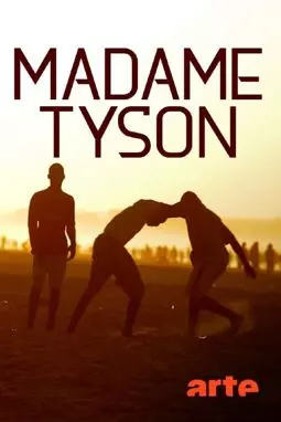 Madame Tyson - постер