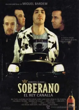 Soberano, el rey canalla - постер