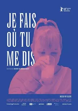 Je fais où tu me dis - постер