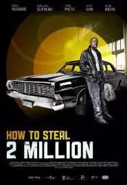 How to Steal 2 Million - постер