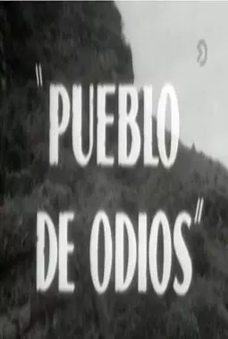 Pueblo de odios - постер