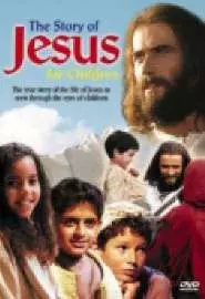 The Story of Jesus for Children - постер
