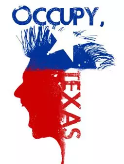 Occupy, Texas - постер