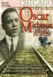 Oscar Micheaux: egro Pioneer - постер