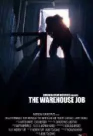 The Warehouse Job - постер
