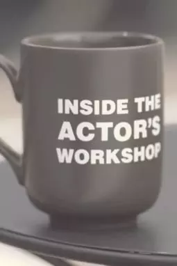 Inside the Actor's Workshop - постер