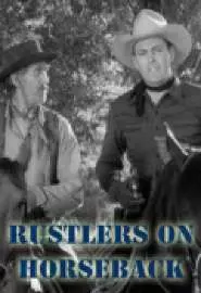 Rustlers on Horseback - постер