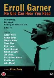 Erroll Garner: o One Can Hear You Read - постер