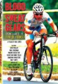 Blood Sweat and Gears: Racing Clean to the Tour de France - постер