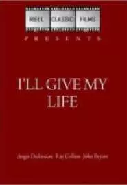 I'll Give My Life - постер