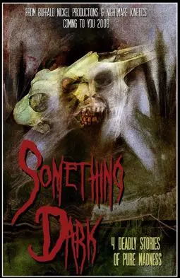 Something Dark - постер