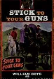 Stick to Your Guns - постер