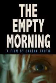The Empty Morning - постер