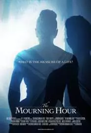 The Mourning Hour - постер