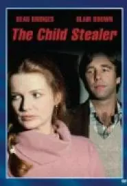 The Child Stealer - постер