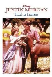 Justin Morgan Had a Horse - постер