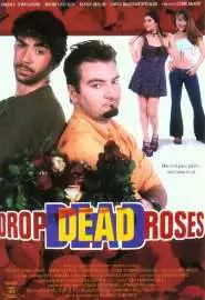 Drop Dead Roses - постер