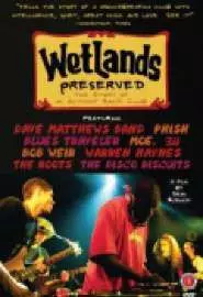 Wetlands Preserved: The Story of an Activist nightclub - постер