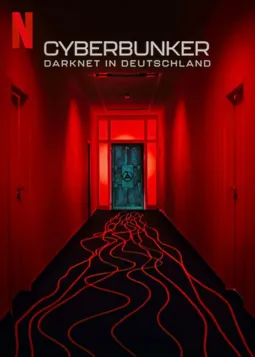 Кибербункер: Даркнет в Германии - постер