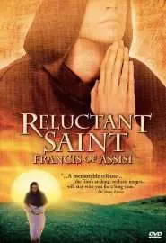 Reluctant Saint: Francis of Assisi - постер