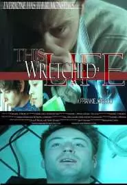 This Wretched Life - постер
