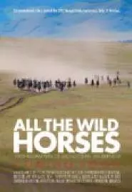 All the Wild Horses - постер