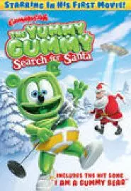 The Yummy Gummy Search for Santa: The Movie - постер