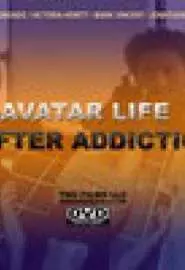 Avatar: Life After Addiction - постер