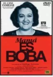 Mamá es boba - постер