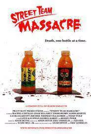 Street Team Massacre - постер