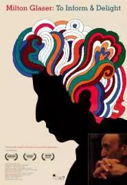 Milton Glaser: To Inform and Delight - постер