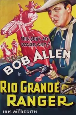 Rio Grande Ranger - постер