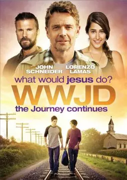 Что бы сделал Иисус? Путешествие продолжается - постер
