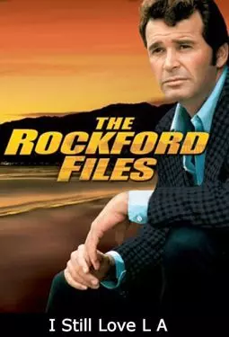 The Rockford Files: I Still Love L.A. - постер