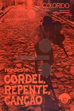 Nordeste: Cordel, Repente E Canção - постер