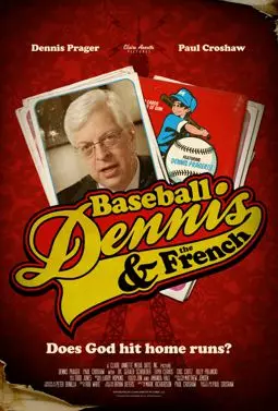 Baseball, Dennis & The French - постер