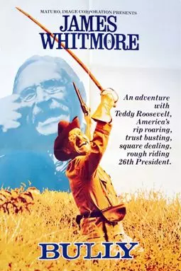 Bully: An Adventure with Teddy Roosevelt - постер