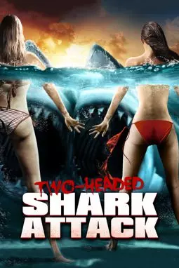 Атака двухголовой акулы - постер