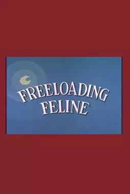 Freeloading Feline - постер