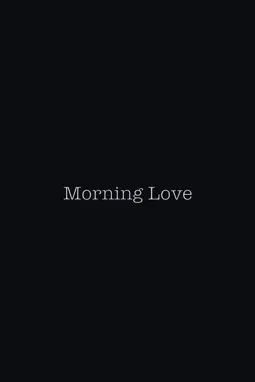 Morning Love - постер