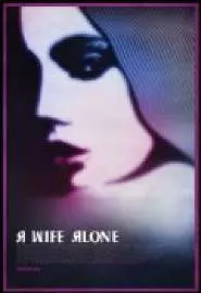 A Wife Alone - постер