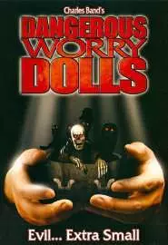 Dangerous Worry Dolls - постер