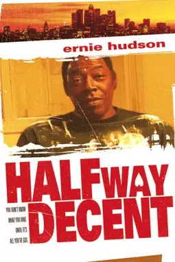 Halfway Decent - постер