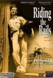 Riding the Rails - постер